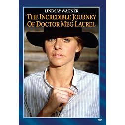 The Incredible Journey of Doctor Meg Laurel