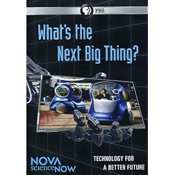 Nova Science Now: What's the Next Big Thing
