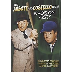 The Abbott and Costello Show: Who's On First?