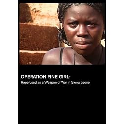 Operation Fine Girl: Rape Used as a Weapon of War in Sierra Leone (Universities)