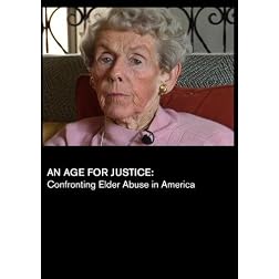 An Age for Justice: Confronting Elder Abuse in America (Universities)