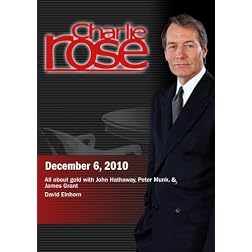 Charlie Rose - All about gold / David Einhorn (December 6, 2010)