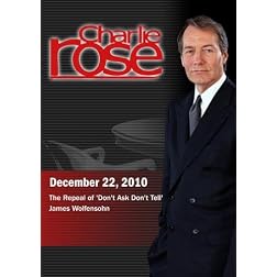 Charlie Rose - The Repeal of 'Don't Ask Don't Tell' / James Wolfensohn (December 22, 2010)