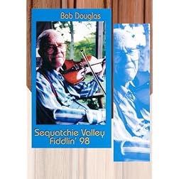 Bob Douglas: Sequatchie Valley Fiddling 1998