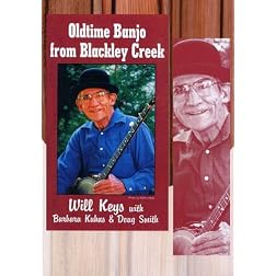 Will Keys: Old-Time Music from Blackley Creek