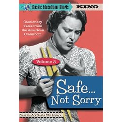 SAFE... NOT SORRY (Classic Educational Shorts Volume 3)