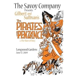 The Savoy Company Presents Gilbert & Sullivan's "Pirates of Penzance"