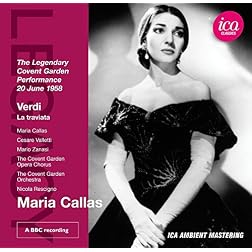Maria Callas - Verdi: La Traviata - The Legendary Covent Garden Performance (1958)
