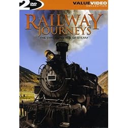 Railway Journeys: The Vanishing Age of Steam