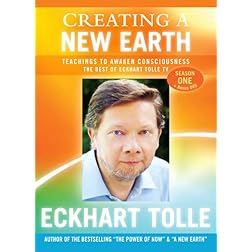 Eckhart Tolle-Creating A New Earth - Teachings To Awaken Consciousness: The Best Of Eckhart Tolle TV - Season One (7DVD)