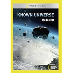 Known Universe: The Fastest