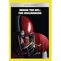 Inside the NFL: The Idolmakers