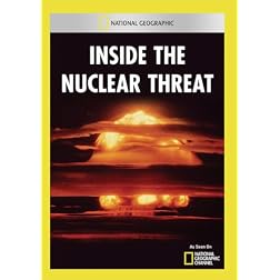 Inside the Nuclear Threat