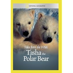 Tales from the Wild: Tasha the Polar Bear