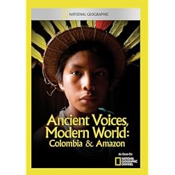 Ancient Voices, Modern World: Colombia & Amazon