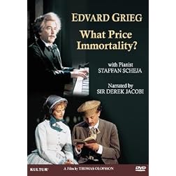 Edvard Grieg: What Price Immortality?