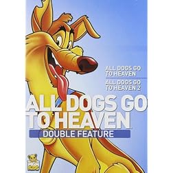 All Dogs Go to Heaven 1 / All Dogs Go to Heaven 2
