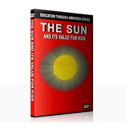 The Sun and its Value for Kids (Education Through Animation Series)