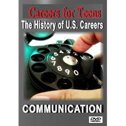 Careers for Teens (History of U.S. Careers Communication)