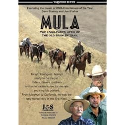 Mula. Vaquero Seven. The Old Spanish Trail