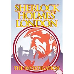 Sherlock Holmes' London - The Investigation