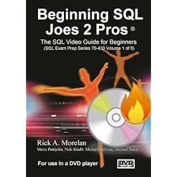 Beginning SQL Joes 2 Pros: (SQL Exam Prep Series 70-433 Volume 1 of 5) (DVD)