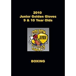 2010 Junior Golden Gloves Boxing - 9 & 10 Year Olds