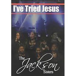 I've Tried Jesus