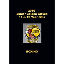 2010 Junior Golden Gloves Boxing - 11 & 12 Year Olds