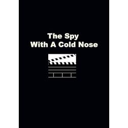 Spy With A Cold Nose