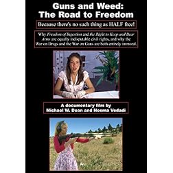 Guns And Weed: The Road To Freedom
