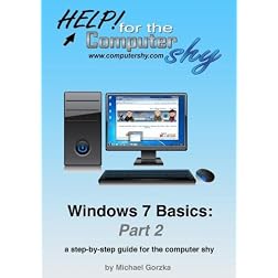 Windows 7 Basics Part 2: a-step-by-step guide for the computer shy