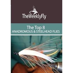 The Best Anadromous and Steelhead Flies Vol. 1