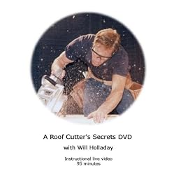 A Roof Cutter Secret's DVD with Will Holladay