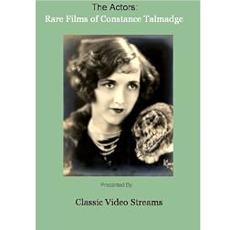 The Actors: Rare Films of Constance Talmadge