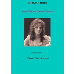 The Actors: Rare Films of Olive Thomas