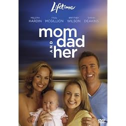 Mom, Dad & Her