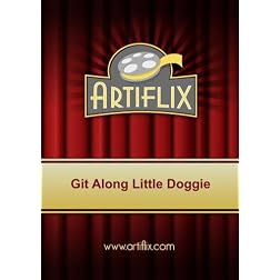 Git Along Little Doggie