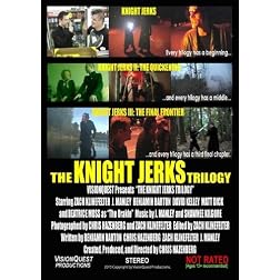 The Knight Jerks Trilogy