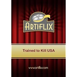 Trained to Kill USA