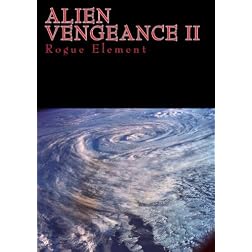 Alien Vengeance II: Rogue Element