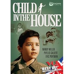 Child In The House (Best of British Classics)