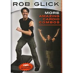 Rob Glick: More Amazing Cardio Combos Workout