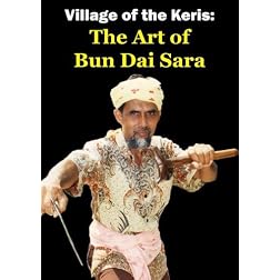 Village Of The Keris: The Art of Bun Dai Sara