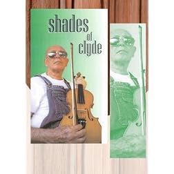 Clyde Davenport: Shades of Clyde