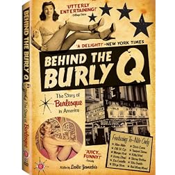 Behind the Burly Q