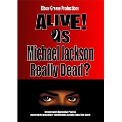Alive? Is Michael Jackson Really Dead