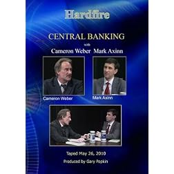 Hardfire CENTRAL BANKING / CAMERON WEBER / MARK AXINN