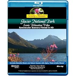 Serenity Moments: Glacier National Park Scenic Relaxation [BLU-RAY Movie]