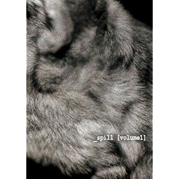 Spill (Volume 1)